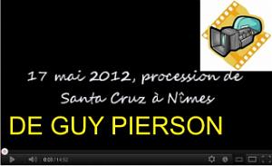 NIMES 17 MAI 2012 L ASCENSION UNE VIDEO DE GUY PIERSON